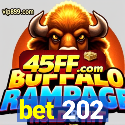 bet 202